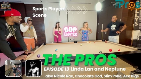 The Pros Ep 13: Bop Girls Linda Lan and Nicole Ray hit Neptunes Ballers Party