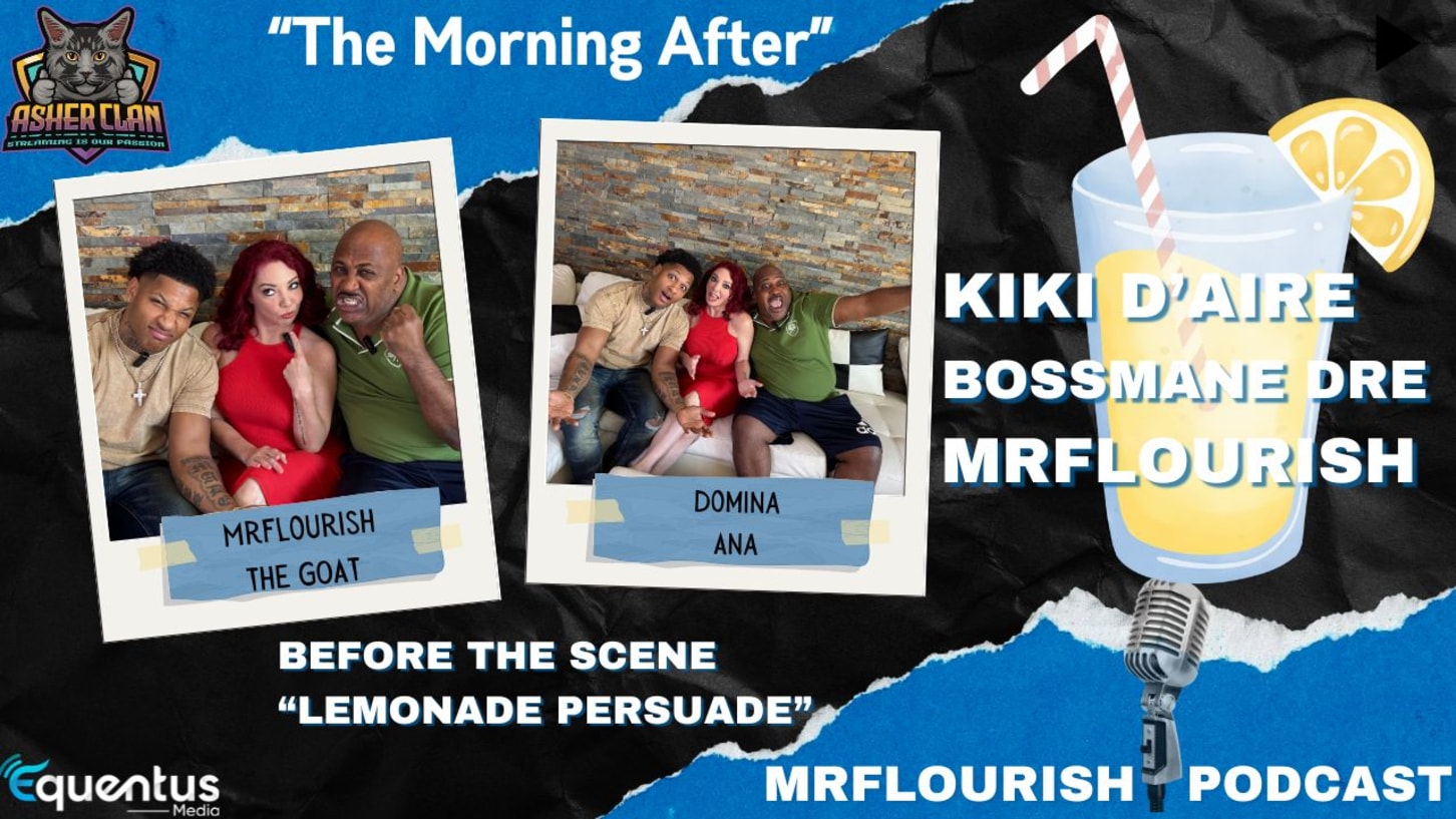 MrFlourish Podcast - The Morning After with Kiki and Dre