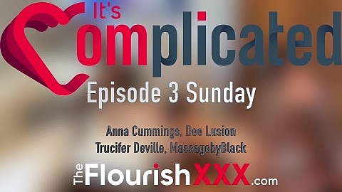 Coming Sunday -  "It's Complicated" Episode 3